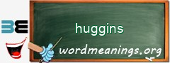 WordMeaning blackboard for huggins